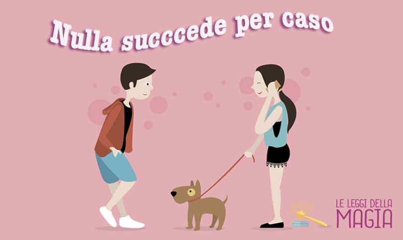 nulla-succede-per-caso