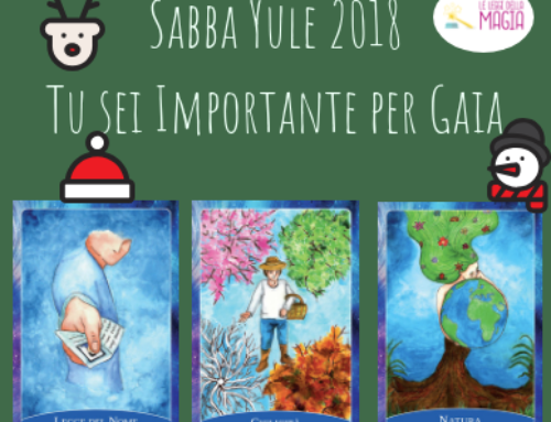 Lettura Yule 2018: tu sei importante per Gaia!