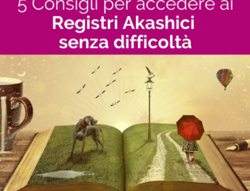 Come Accedere ai Registri Akashici: 5 Consigli