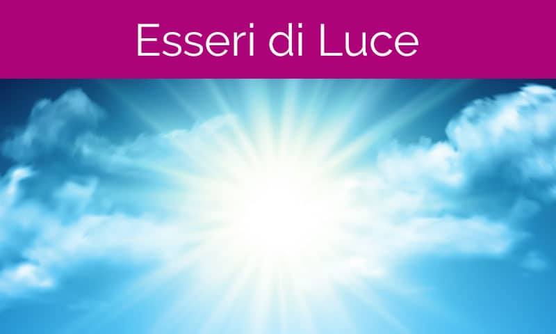 esseri di luce