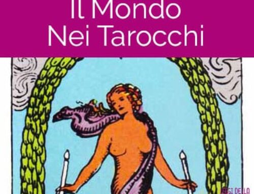 Il Mondo Tarocchi Amore – Ecco il significato