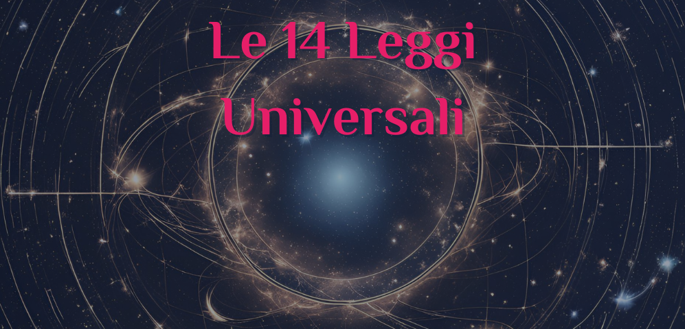 Le 14 leggi Universali