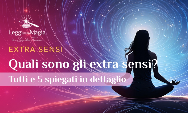 Come usare gli Extra Sensi e quali sono