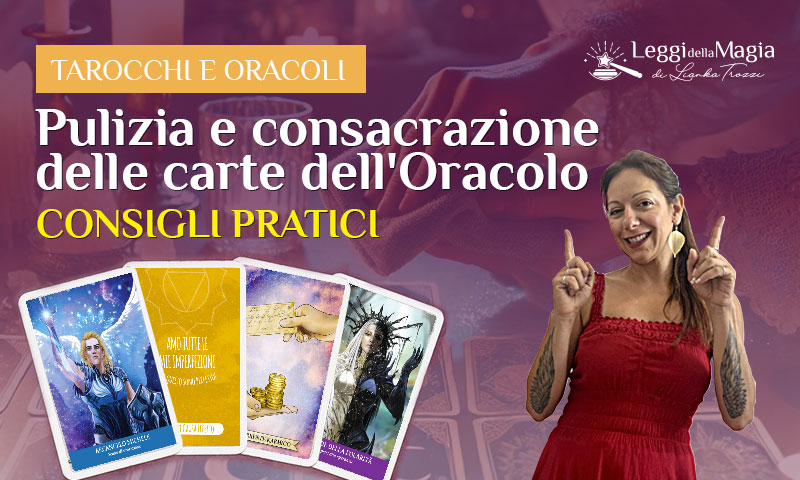 Pulizia e consacrazione delle carte dell'Oracolo